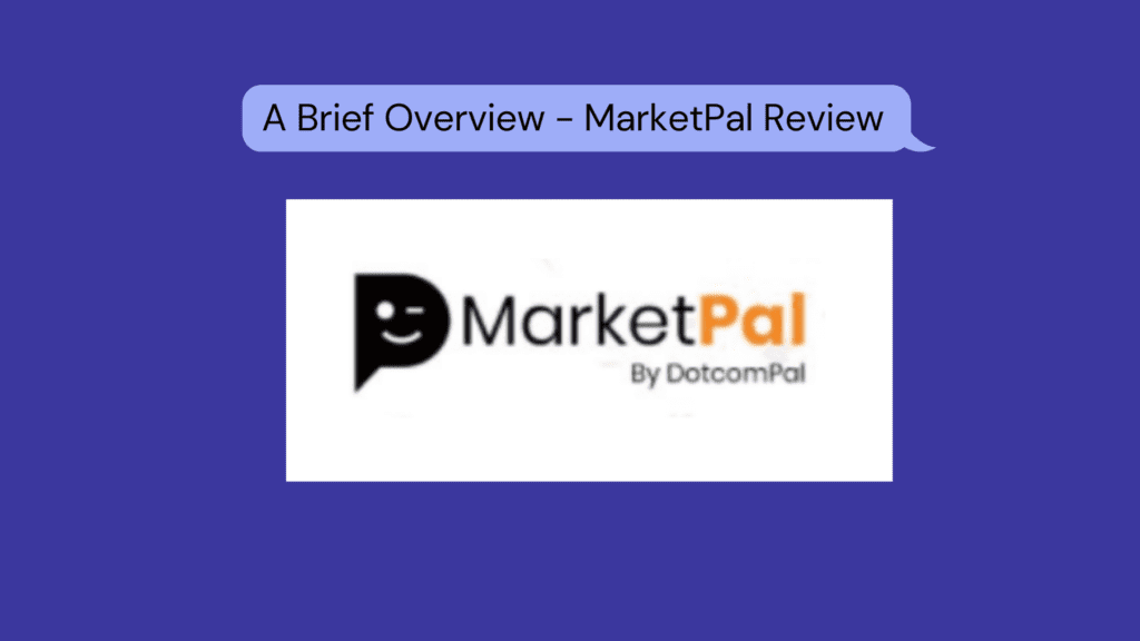 Brief Overview - MarketPal Review