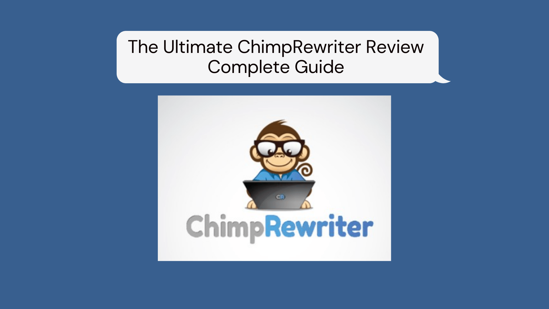 Ultimate ChimpRewriter Review - Complete Guide