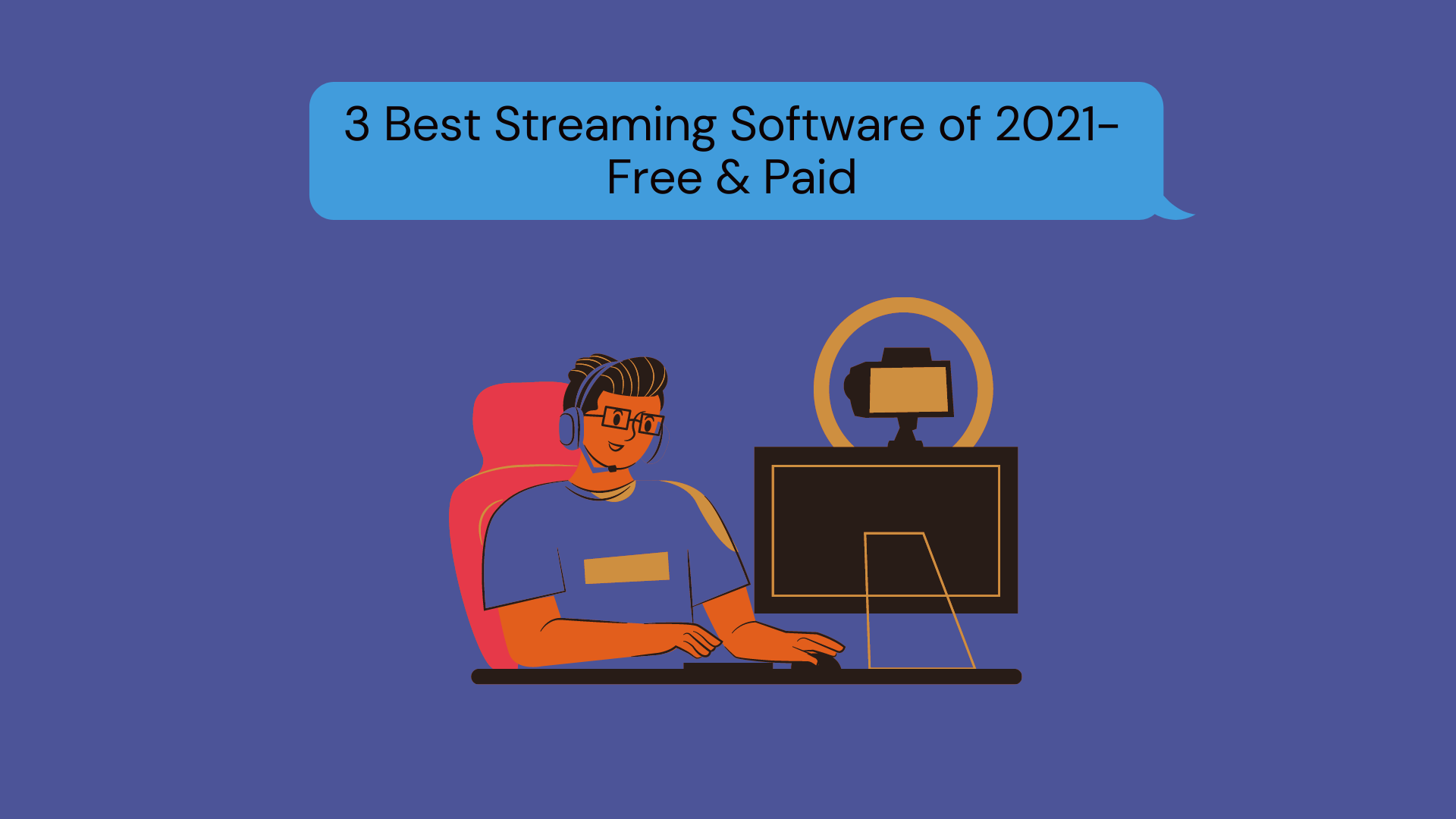 3 Best Streaming Software