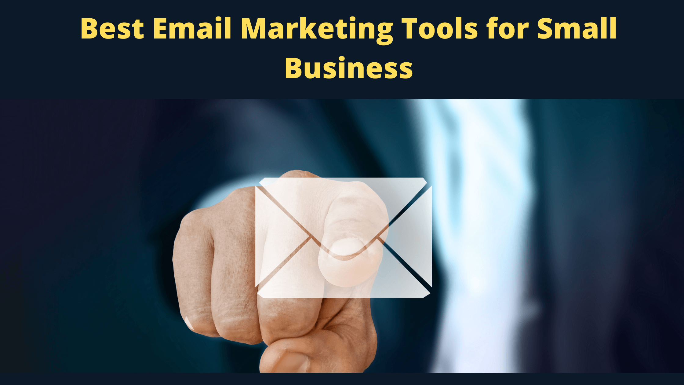 Email Marketing Tools for Small Business