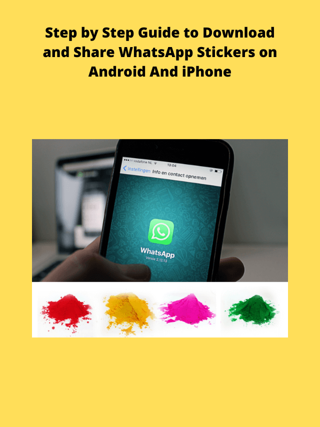 How to Download and Share WhatsApp Stickers on Android And iPhone