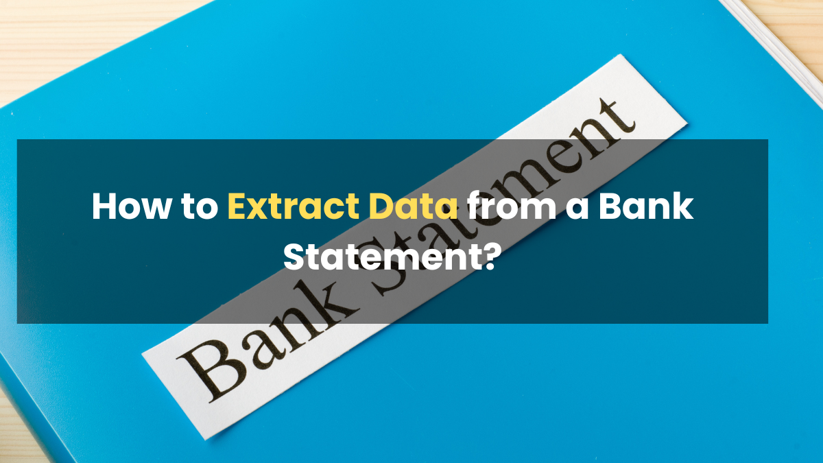 How to Extract Data from a Bank Statement